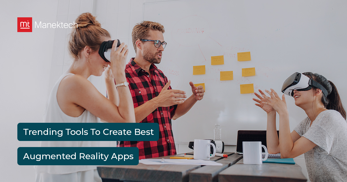 Trending Tools To Create Best Augmented Reality Apps