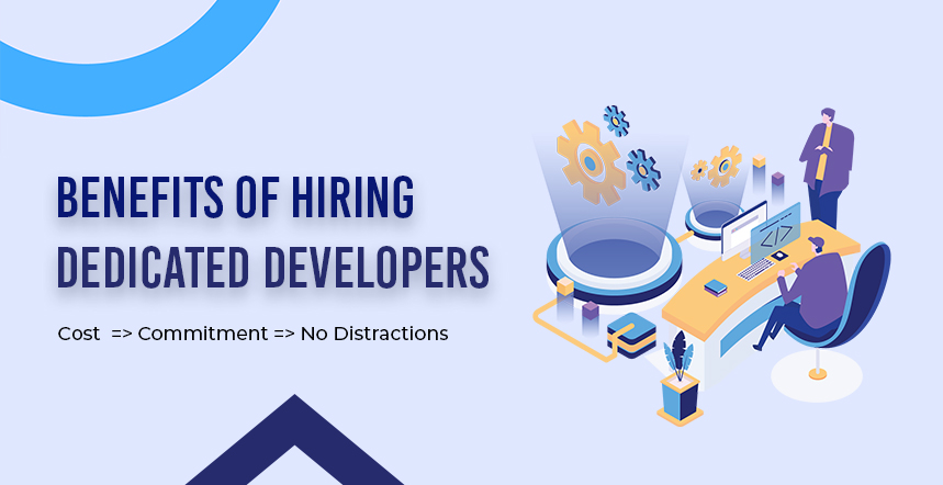 Benefits of Hiring Dedicated Developers - Infographic